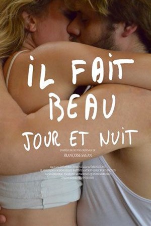 Affiche de Il fait beau Jour et Nuit