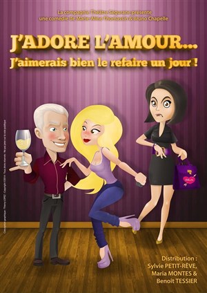 Affiche de J'adore l'amour... j'aimerais bien le refaire un jour !