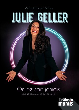 Affiche de Julie Geller dans On ne sait jamais