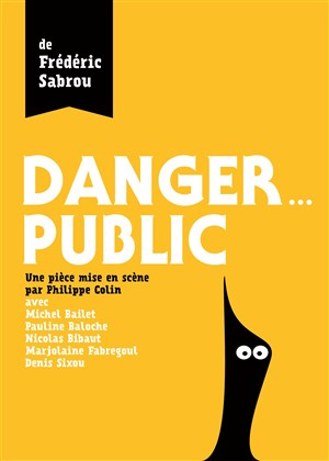 Affiche de Danger... public