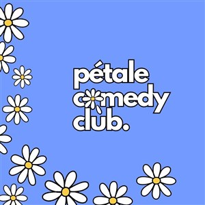Affiche de Pétale Comedy Club