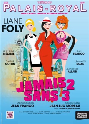 Affiche de Jamais 2 sans 3 ! | Avec Liane Foly
