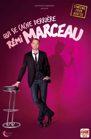 Affiche de Rémi Marceau dans Qui se cache derrière Rémi Marceau