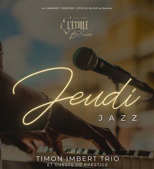 Affiche de Jeudi Jazz - Timon Imbert Trio
