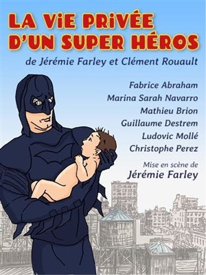 Affiche de La vie privée d'un super héros