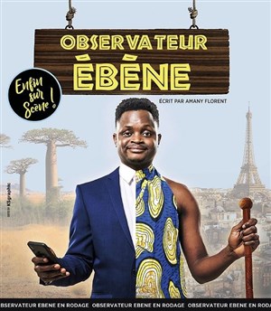 Affiche de Observateur Ebène dans Enfin sur scène