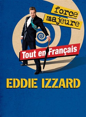 Affiche de Eddie Izzard dans Force majeure