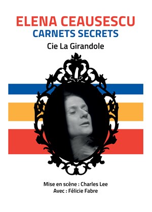 Affiche de Elena Ceausescu dans Carnets Secrets