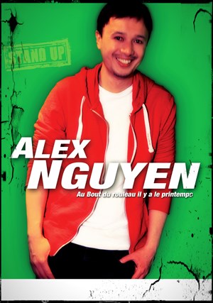 Affiche de Alex Nguyen dans Au bout du rouleau, il y a le printemps