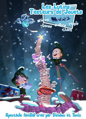 Affiche de Spectacle de Noël : Les Lutins testeurs de jouets