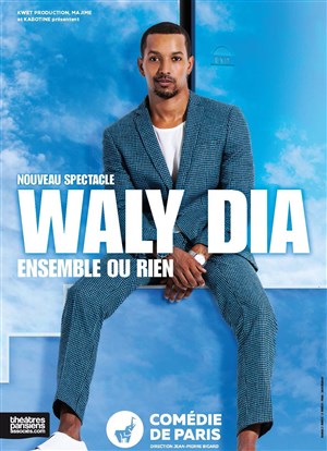 Affiche de Waly Dia dans Ensemble ou rien