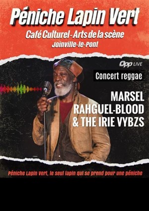 Affiche de Marsel Rahguel-Blood & The Irie Vybzs | OPP Live