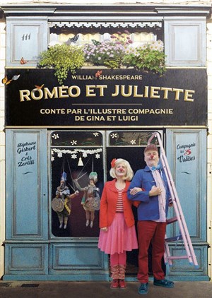 Affiche de Roméo et Juliette conté par l'illustre compagnie de Gina et Luigi