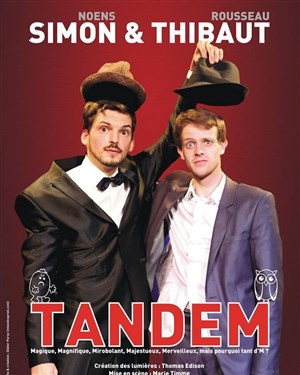 Affiche de Simon Noens et Thibaut Rousseau dans Tandem