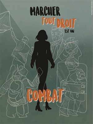 Affiche de Marcher tout droit est un combat