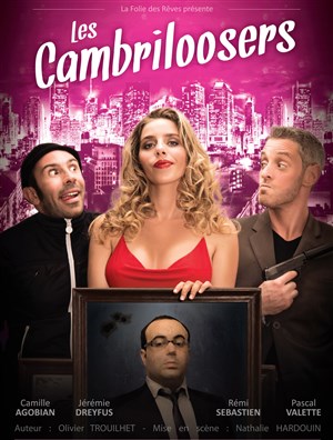 Affiche de Les Cambriloosers | Anciennement : Un plan à trois