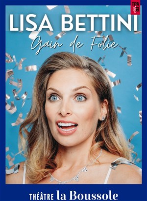 Affiche de Lisa Bettini dans Gain de Folie