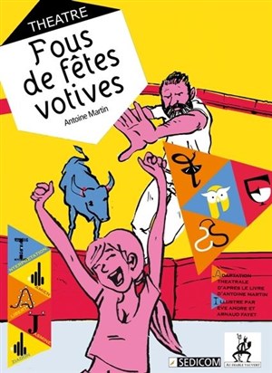 Affiche de Fous de fêtes votives