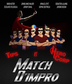 Affiche de Match d'improvisation : Tips - Hero Corp