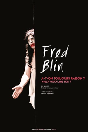 Affiche de Fred Blin dans A-t-on toujours raison ? Which witch are you ?