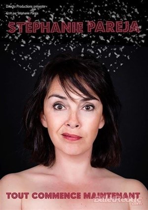 Affiche de Stéphanie Paréjà dans Tout commence maintenant