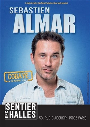 Affiche de Sébastien Almar dans Cobaye