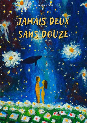 Affiche de Jamais Deux Sans Douze