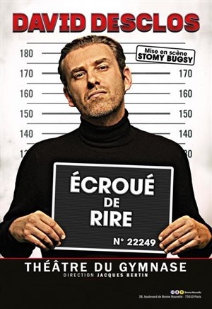 Affiche de David Desclos dans Ecroué de rire