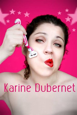 Affiche de Karine Dubernet dans Karine Dubernet est normale !