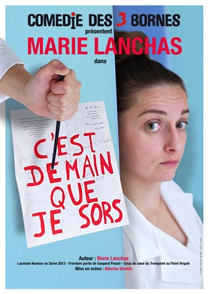 Affiche de Marie Lanchas dans C'est demain que je sors