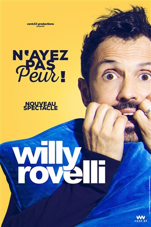 Affiche de Willy Rovelli dans N'ayez pas peur !
