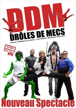 Affiche de Drôles de mecs - DDM | Nouveau spectacle