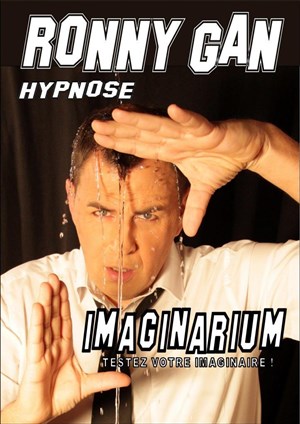Affiche de Ronny Gan hypnose | Imaginarium