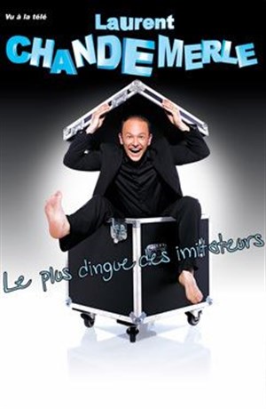 Affiche de Laurent Chandemerle