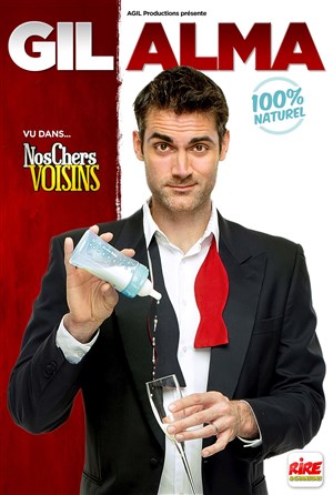 Affiche de Gil Alma dans 100% Naturel