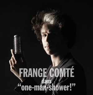 Affiche de Frange Comté dans One-Man-Shower