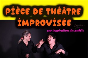 Affiche de Pièce de théâtre improvisée