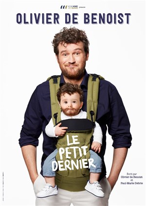 Affiche de Olivier de Benoist dans Le petit dernier