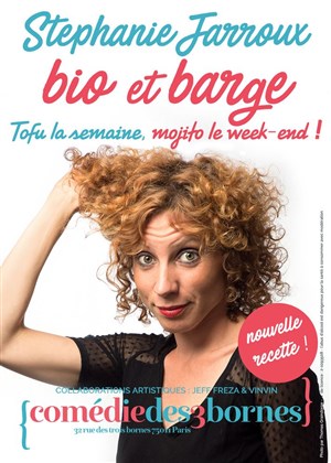 Affiche de Stéphanie Jarroux dans Bio et Barge, Tofu la semaine, mojito le week-end