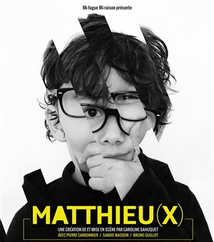 Affiche de Matthieu(x)