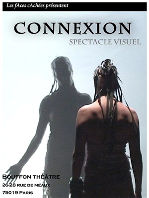Affiche de Connexion, spectacle visuel