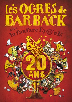 Affiche de Les Ogres de Barback + La Rue Kétanou