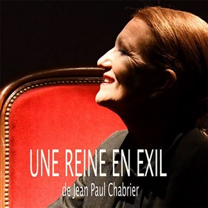 Affiche de Une reine en exil, je t'adore