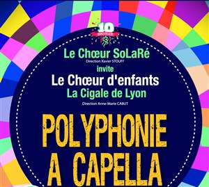 Affiche de Le Choeur SoLaRé invite La Cigale de Lyon - Polyphonie du monde