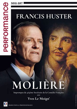 Affiche de Francis Huster raconte Molière