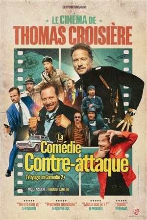 Affiche de Thomas Croisière dans La comédie contre attaque