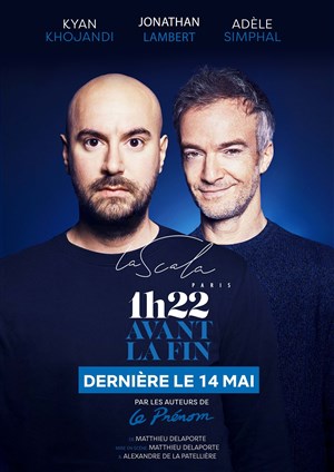 Affiche de 1h22 avant la fin | avec Kyan Khojandi et R. Jonathan Lambert