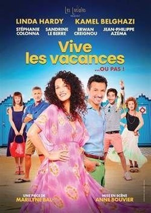Affiche de Vive les vacances... ou pas !