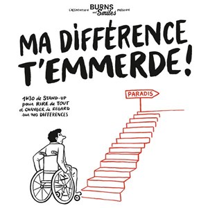 Affiche de Ma différence t'emmerde !