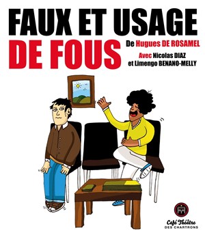 Affiche de Faux et usage de fous
